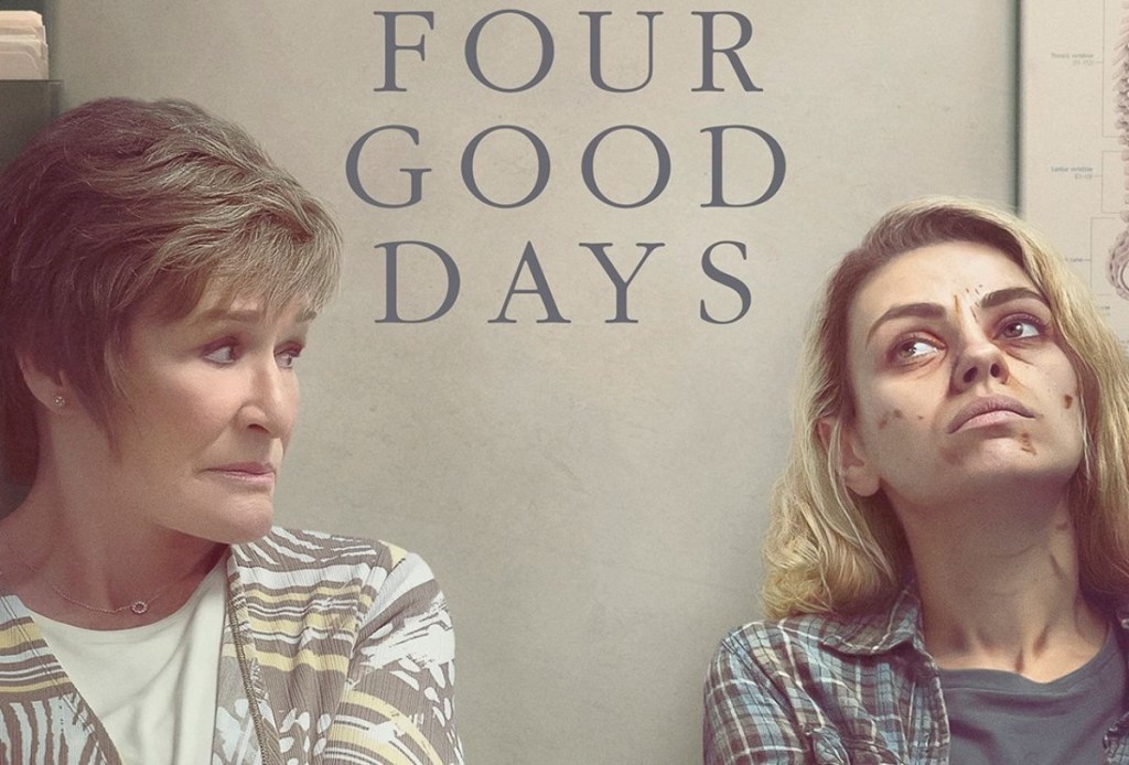 FOUR GOOD DAYS Trailer (2021) Mila Kunis, Glenn&nbsp;Close