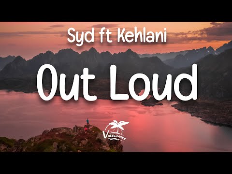 Syd – Out Loud (Official Audio) ft. Kehlani