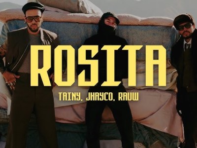 Tainy, Rauw Alejandro & JHAYCO –&nbsp;Rosita