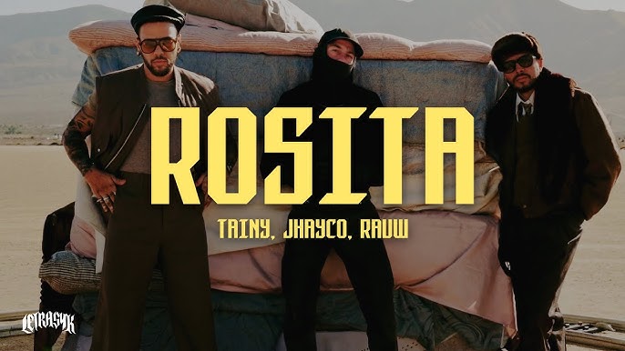 Tainy, Rauw Alejandro & JHAYCO –&nbsp;Rosita
