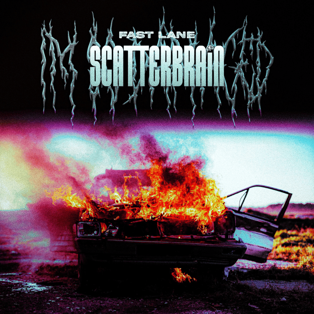 SCATTERBRAIN – FAST LANE 