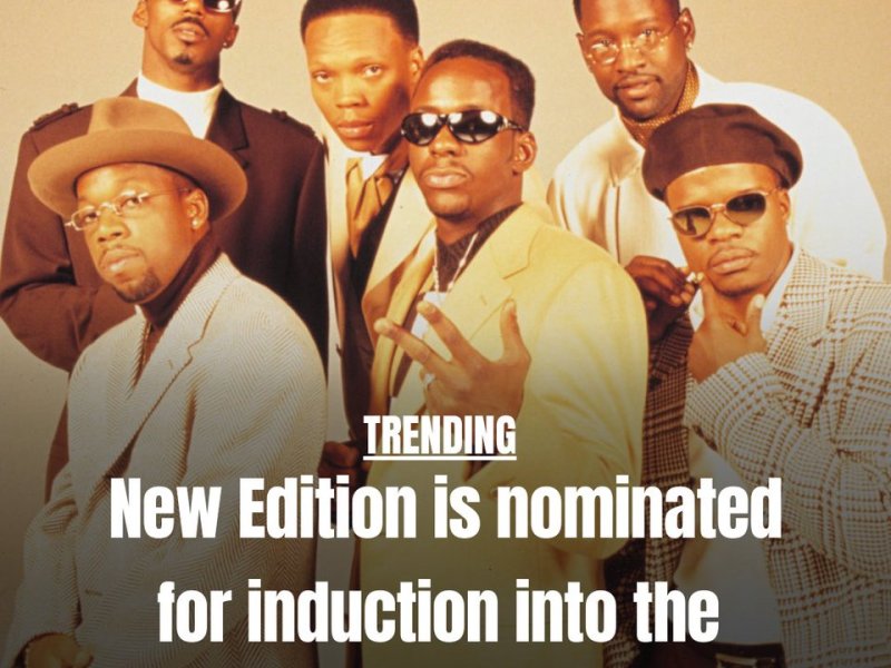 New Edition nominated for induction into Rock & Roll Hall of&nbsp;Fame!