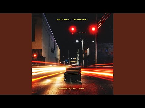 Mitchell Tenpenny – Speed of&nbsp;Light