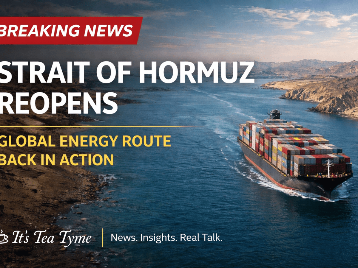 Strait of Hormuz Reopens: What Just Happened and Why It&nbsp;Matters