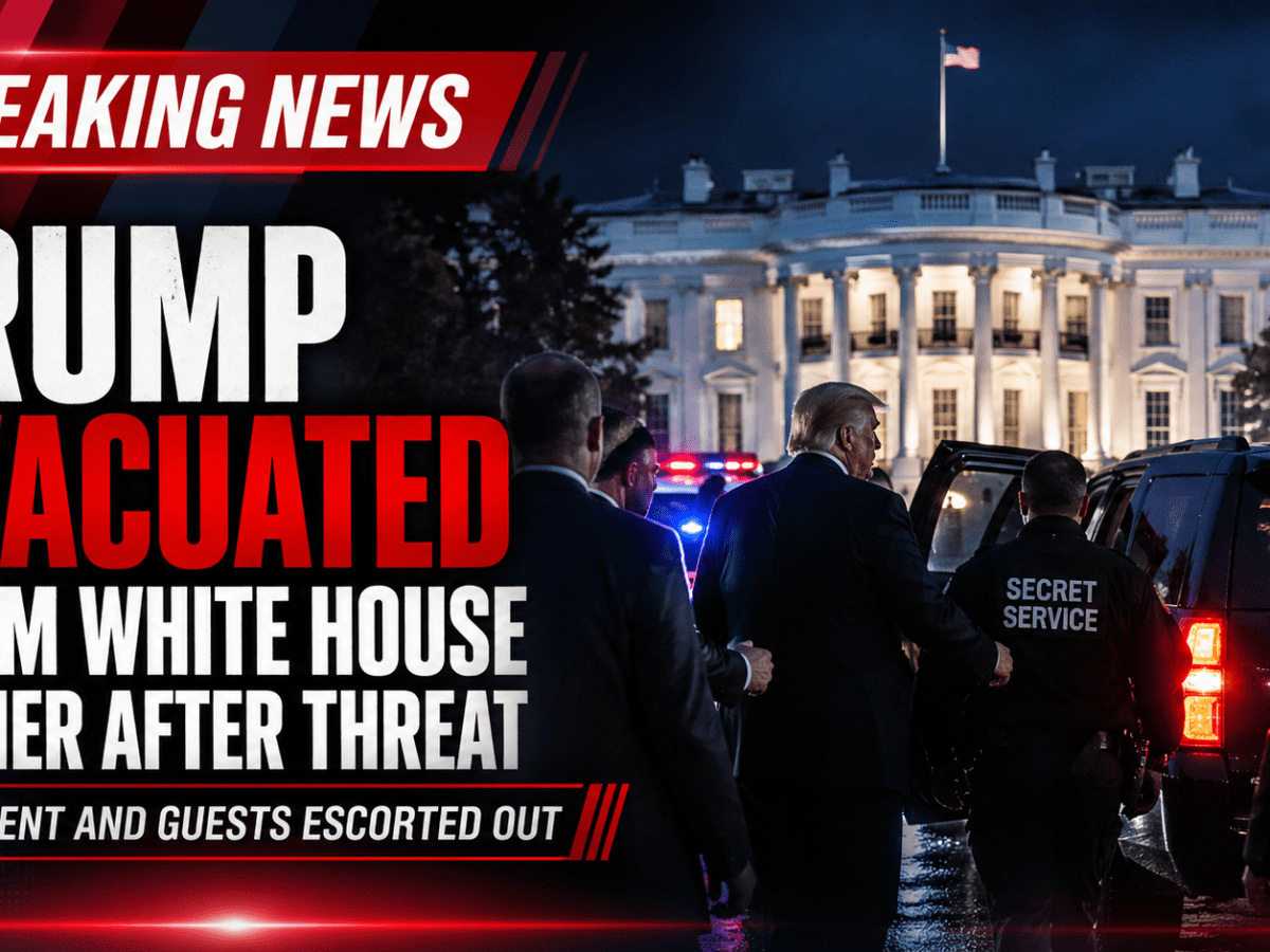 White House Dinner Interrupted: Donald Trump Evacuated Amid White House Security&nbsp;Alert