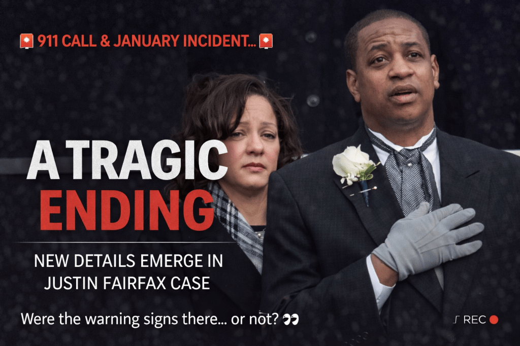 🚨 “911 Call, January Incident, and a Tragic Ending: New Details Emerge in Justin Fairfax&nbsp;Case”