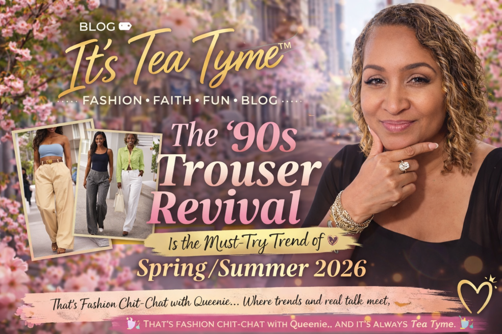 🌼 The ’90s Trouser Revival Is the Must‑Try Trend of Spring/Summer 2026