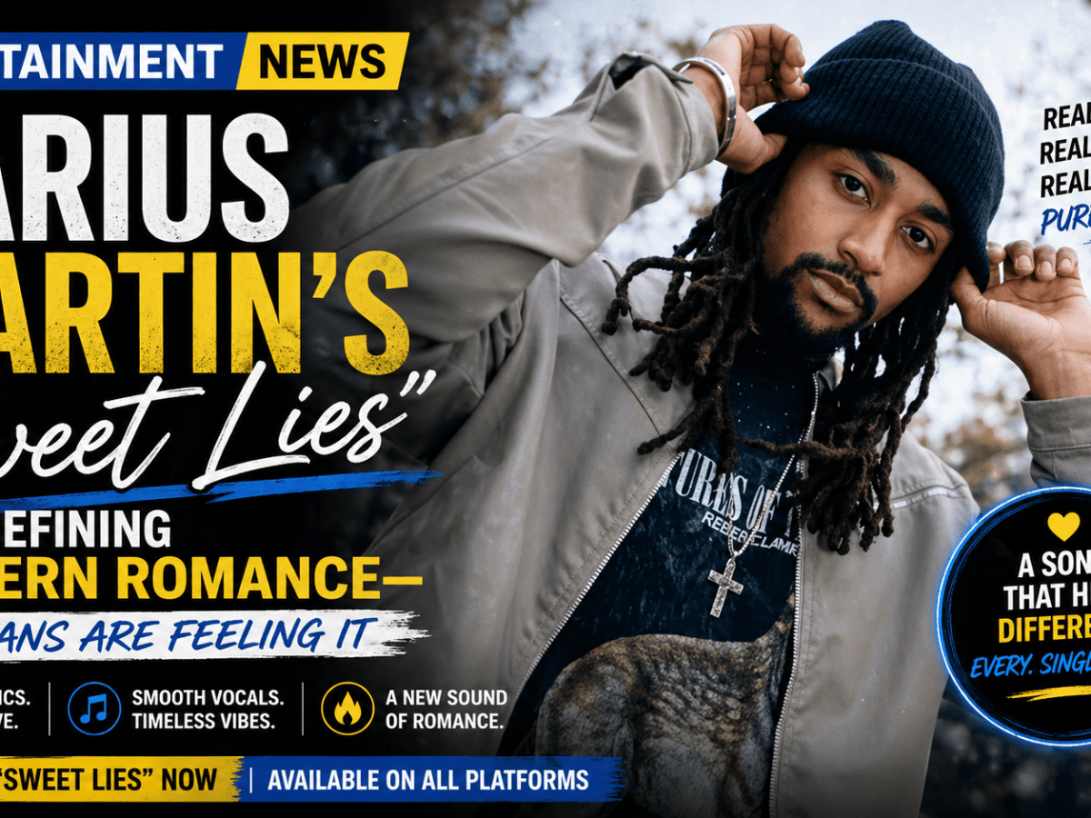 🎶 Darius Martin’s “Sweet Lies” Is Redefining Modern Romance — And Fans Are Feeling&nbsp;It