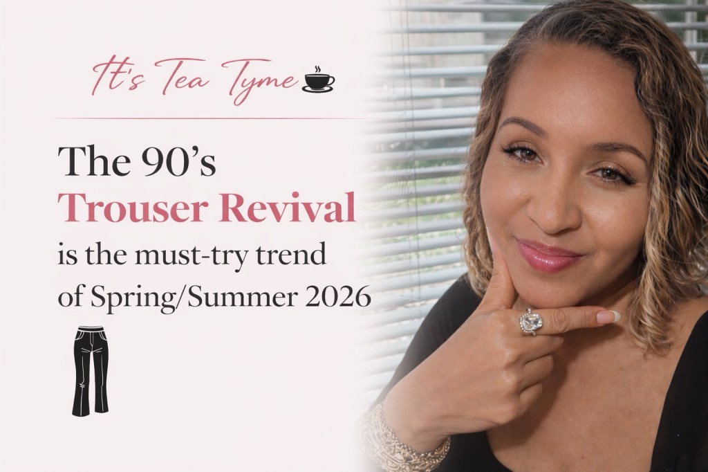 🌼&nbsp;The ’90s Trouser Revival Is the Must‑Try Trend of Spring/Summer&nbsp;2026