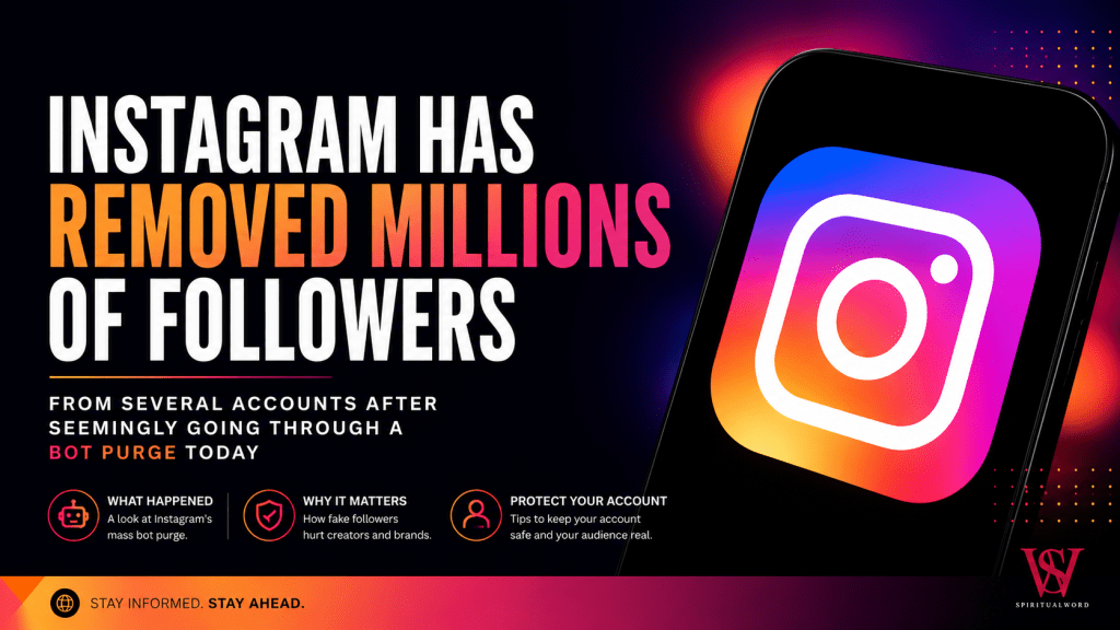 Instagram’s Follower Shake-Up Has Creators Talking After Major Bot&nbsp;Purge