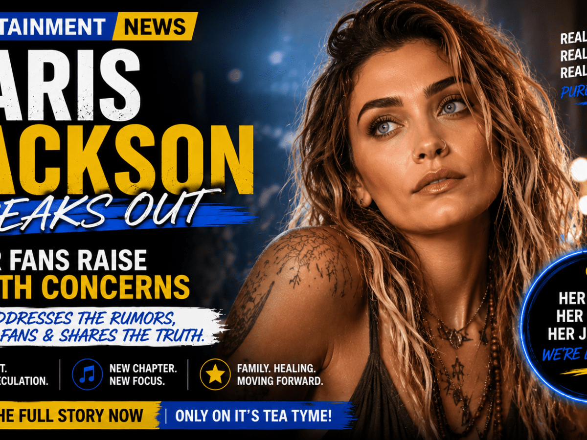 Paris Jackson Speaks Out After Fans Raise Health&nbsp;Concerns