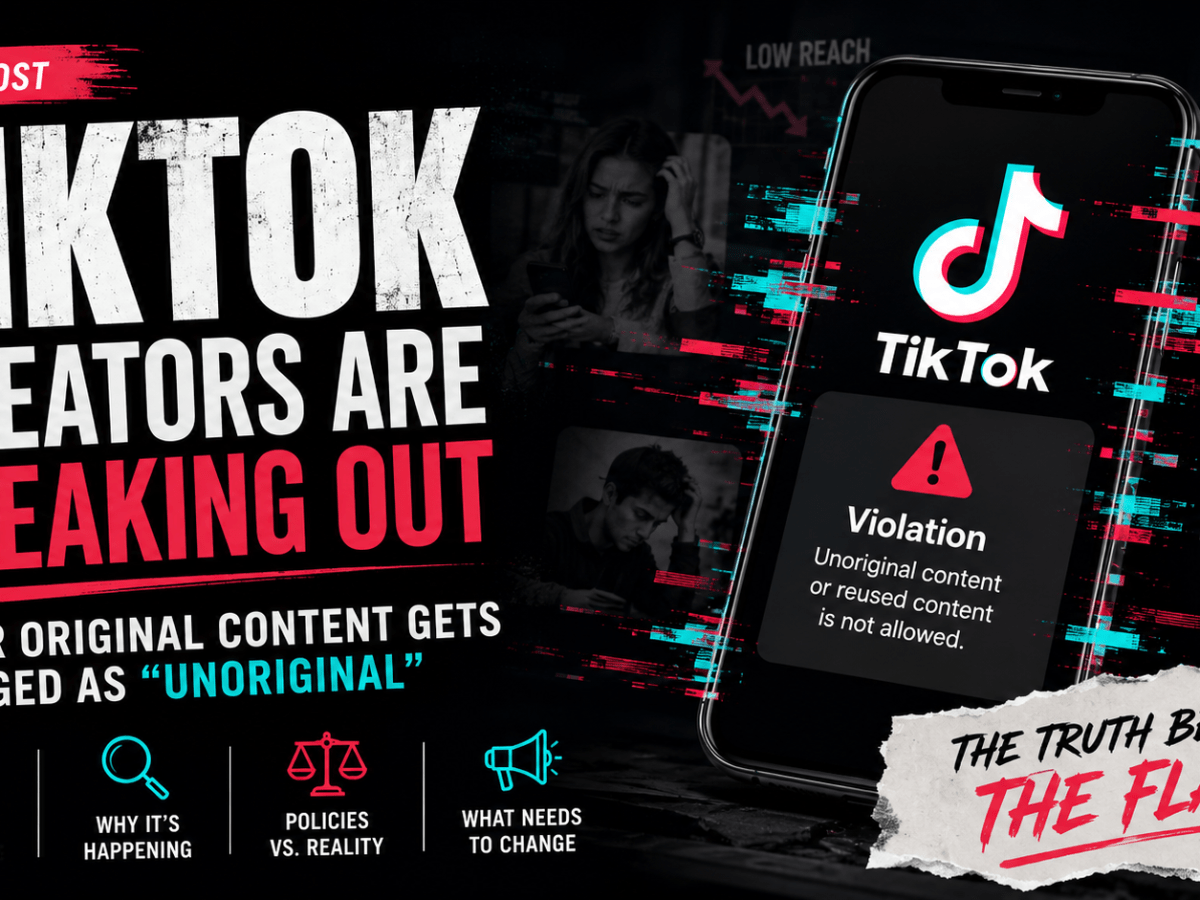 TikTok Creators Are Speaking Out After Original Content Gets Flagged as&nbsp;“Unoriginal”
