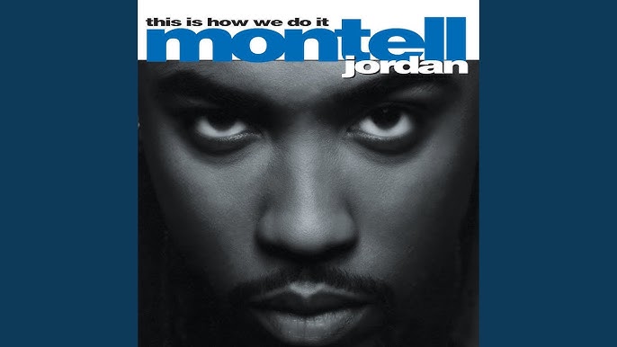 Montell Jordan – This Is How We Do It (Official Music Video)