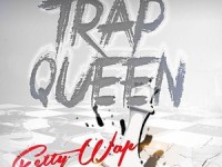 Fetty Wap – Trap&nbsp;Queen