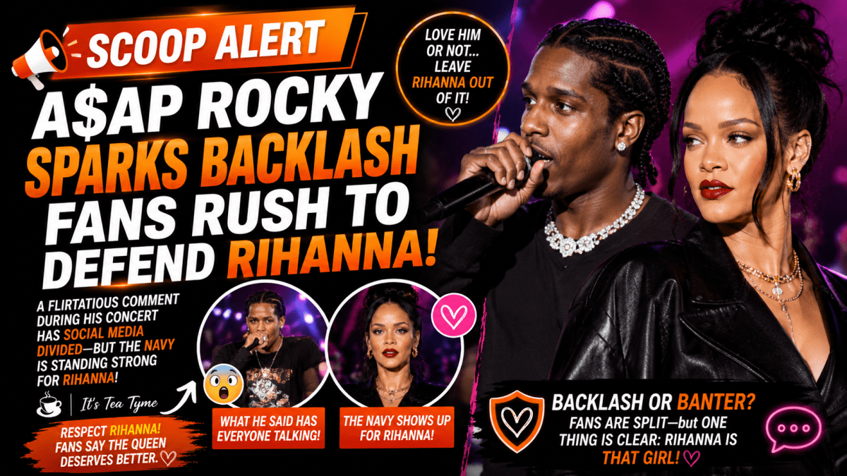 🚨 SCOOP ALERT: A$AP Rocky Sparks Backlash—Fans Rush to Defend&nbsp;Rihanna