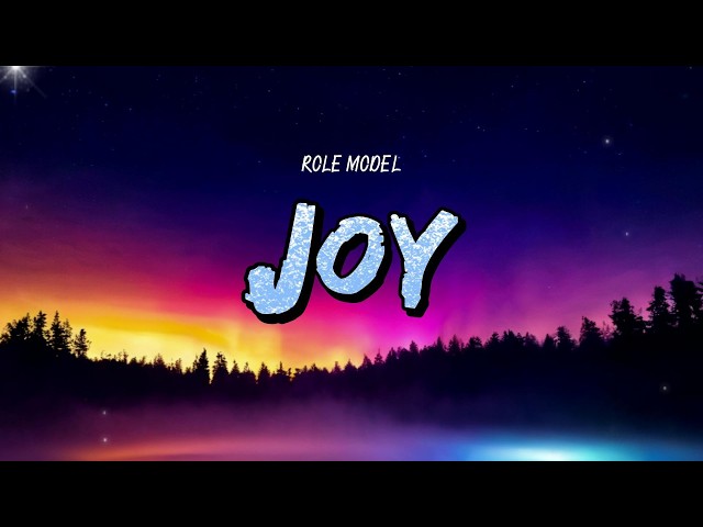 ROLE MODEL –&nbsp;Joy